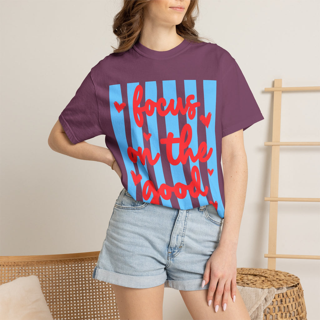Focus on the Good T-Shirt — Positive Message Graphic Tee