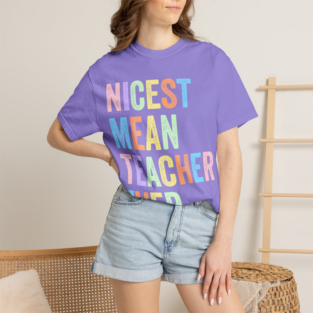 Nicest Mean Teacher Ever T-Shirt — Pastel Teacher Appreciation Tee