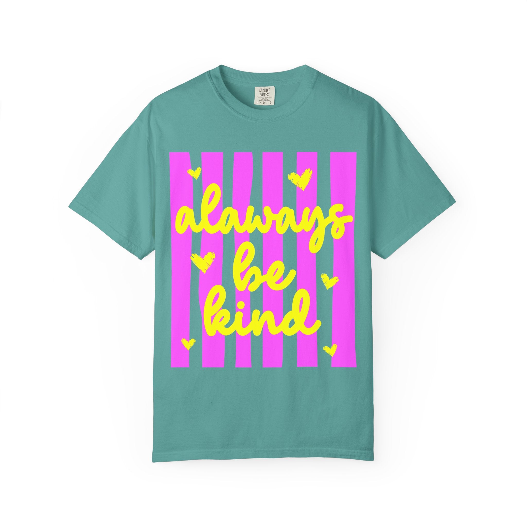 Always Be Kind T-Shirt — Pink Stripe Positive Message Tee