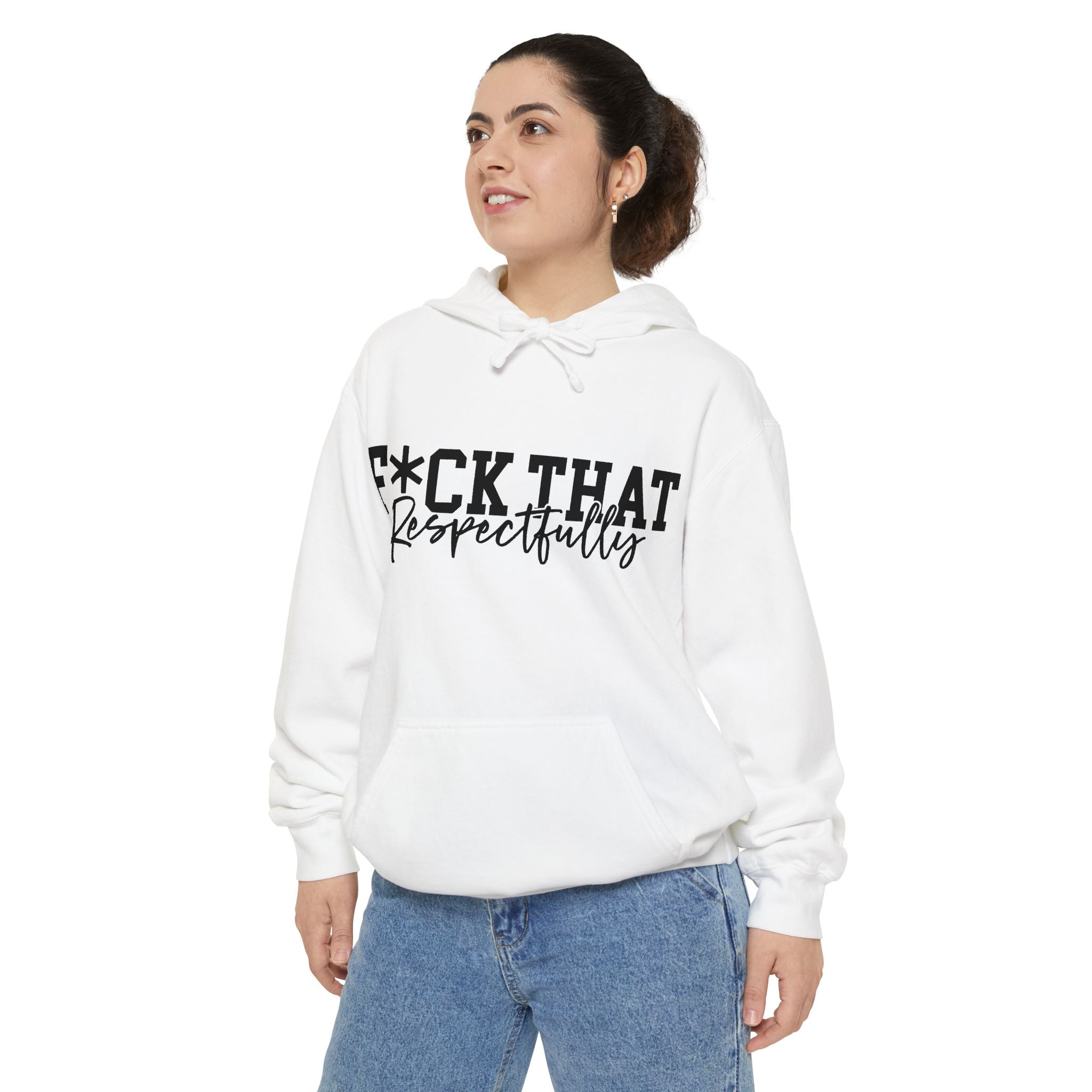 Graphic Hoodie — "F*CK THAT Respectfully" Bold Script Streetwear