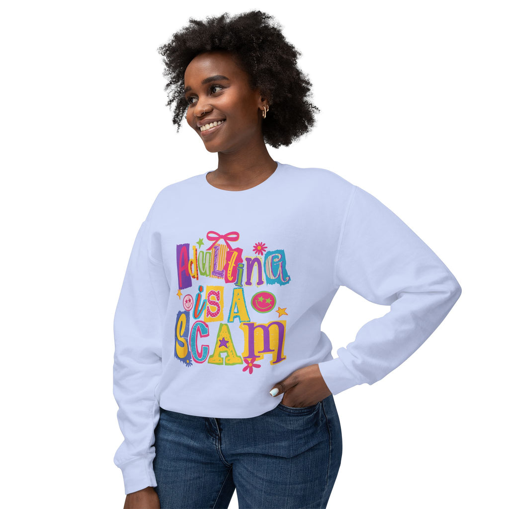 Crewneck Sweatshirt — “Adulthood Is A Scam” Colorful Graphic