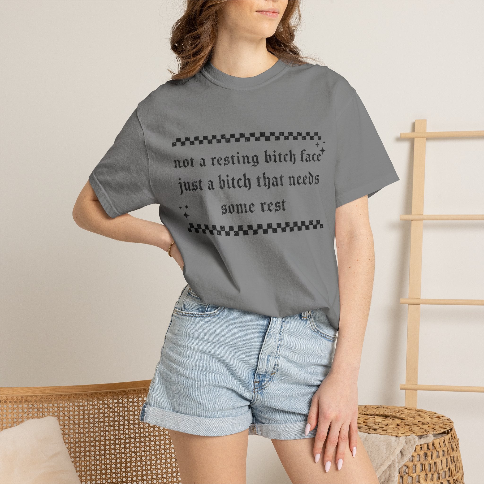T-Shirt — "Not a Resting Bitch Face, Just a Bitch That Needs Some Rest"