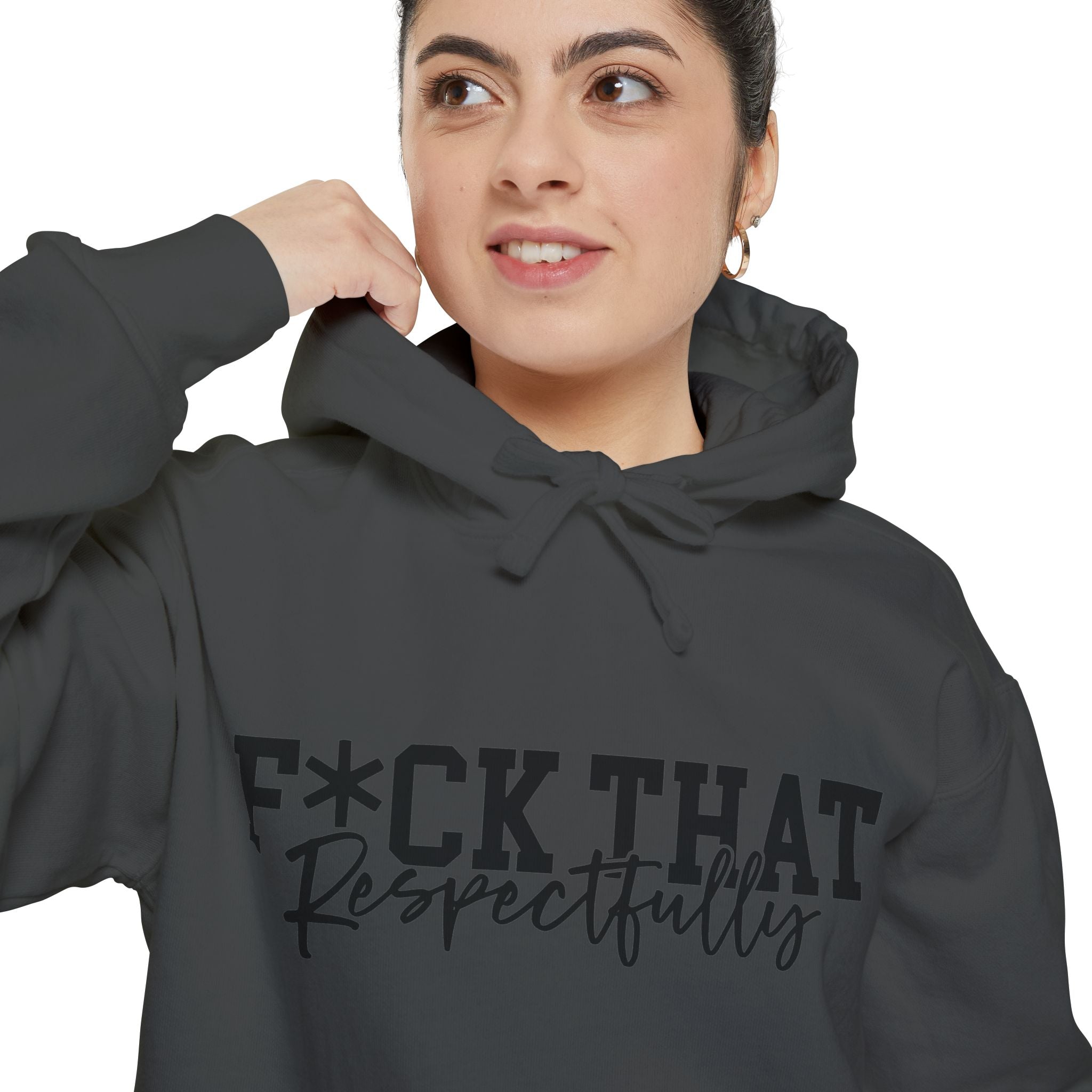 Graphic Hoodie — "F*CK THAT Respectfully" Bold Script Streetwear