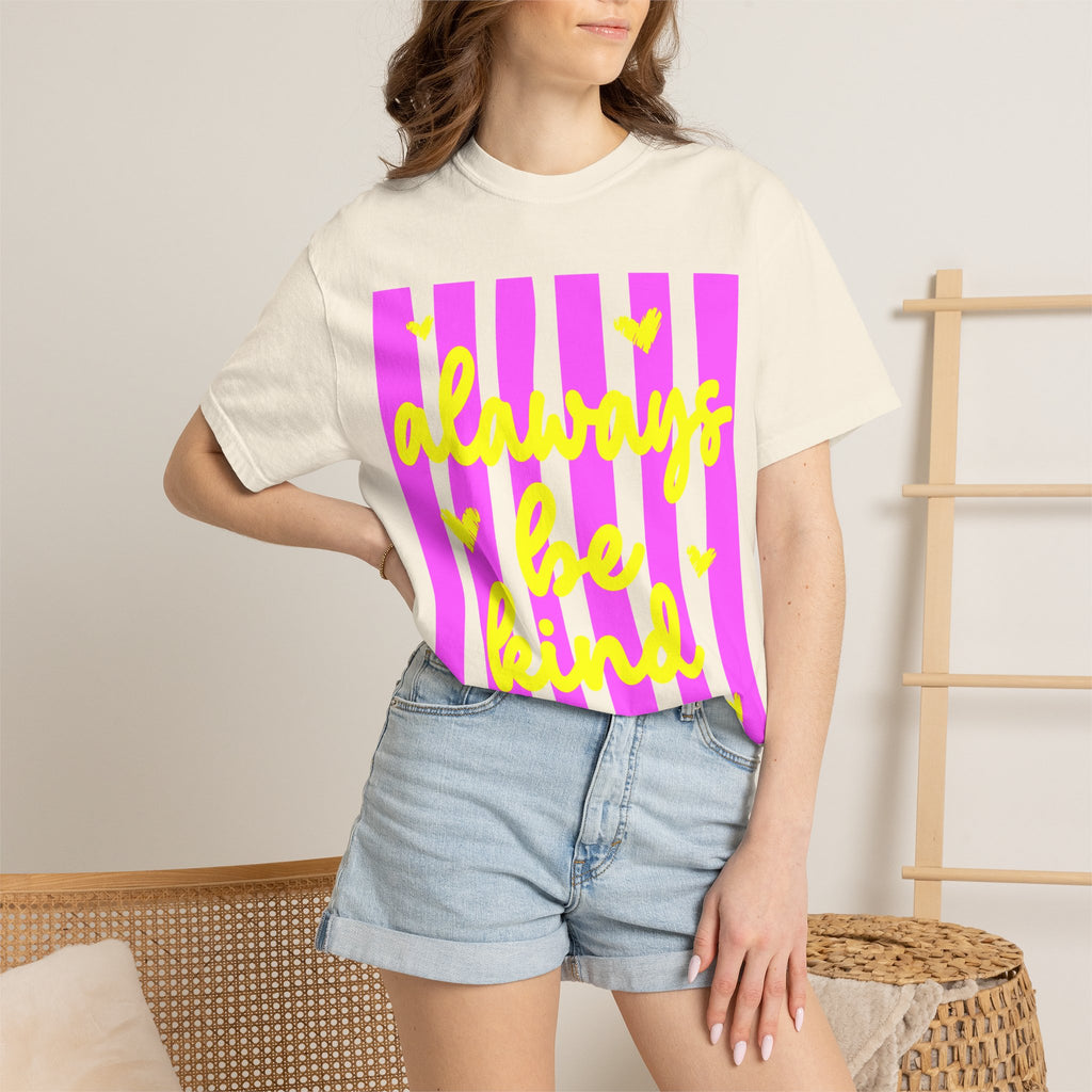 Always Be Kind T-Shirt — Pink Stripe Positive Message Tee