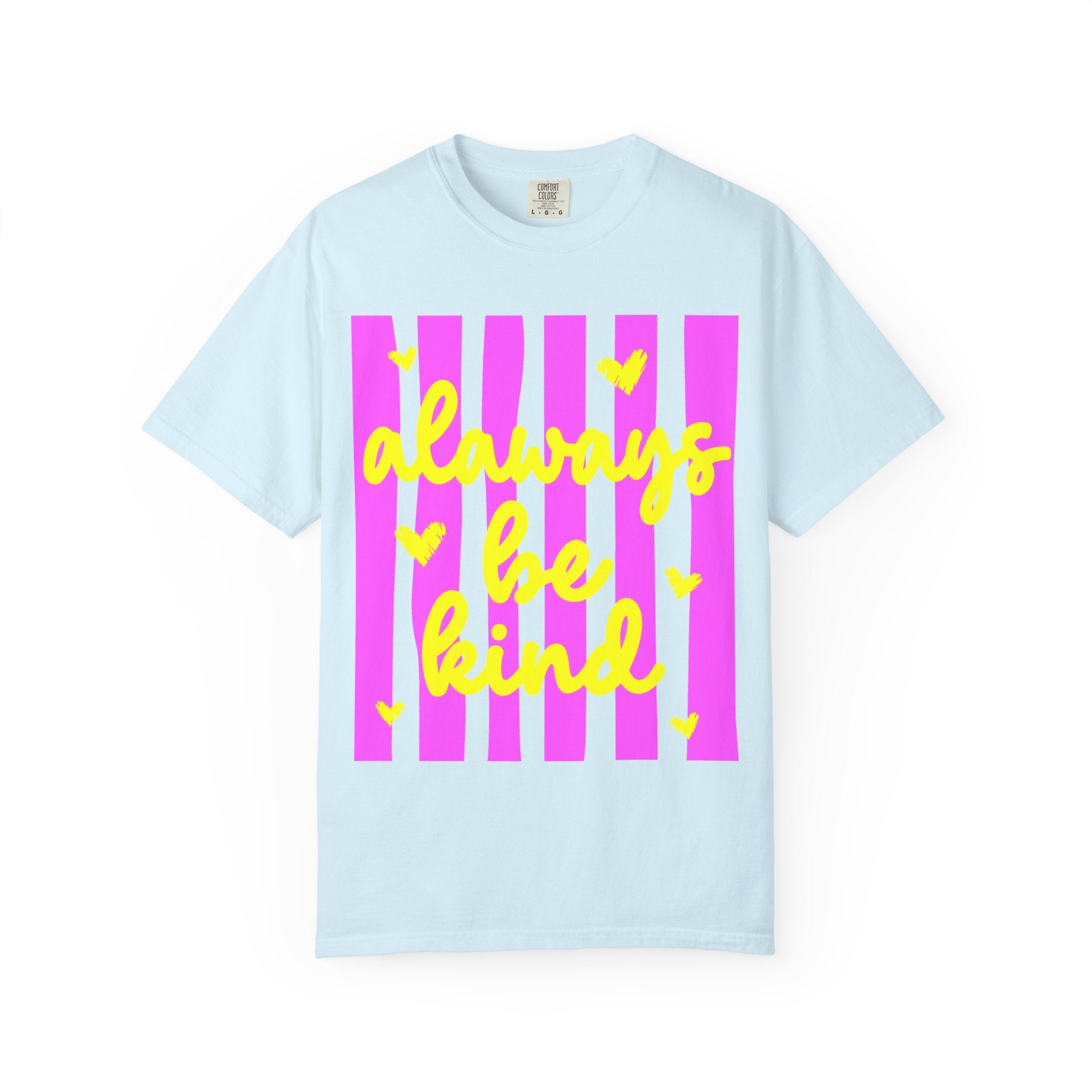 Always Be Kind T-Shirt — Pink Stripe Positive Message Tee