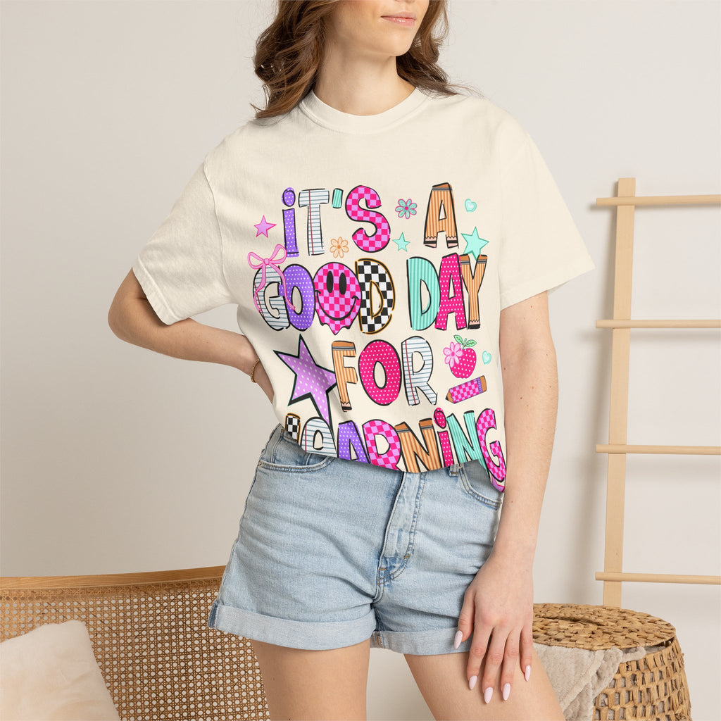 It's a Good Day for Learning T-Shirt — Cute Back-to-School Teacher & Student Tee