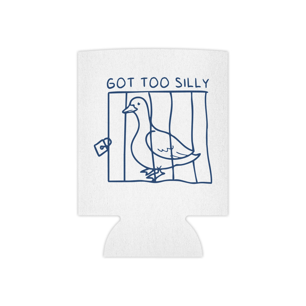 Can Cooler — "Got Too Silly" Goose Can Cooler