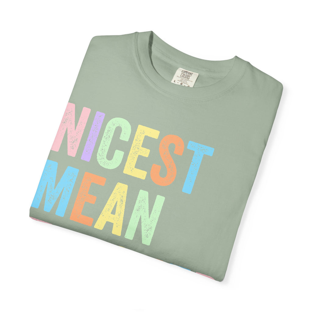 Nicest Mean Teacher Ever T-Shirt — Pastel Teacher Appreciation Tee