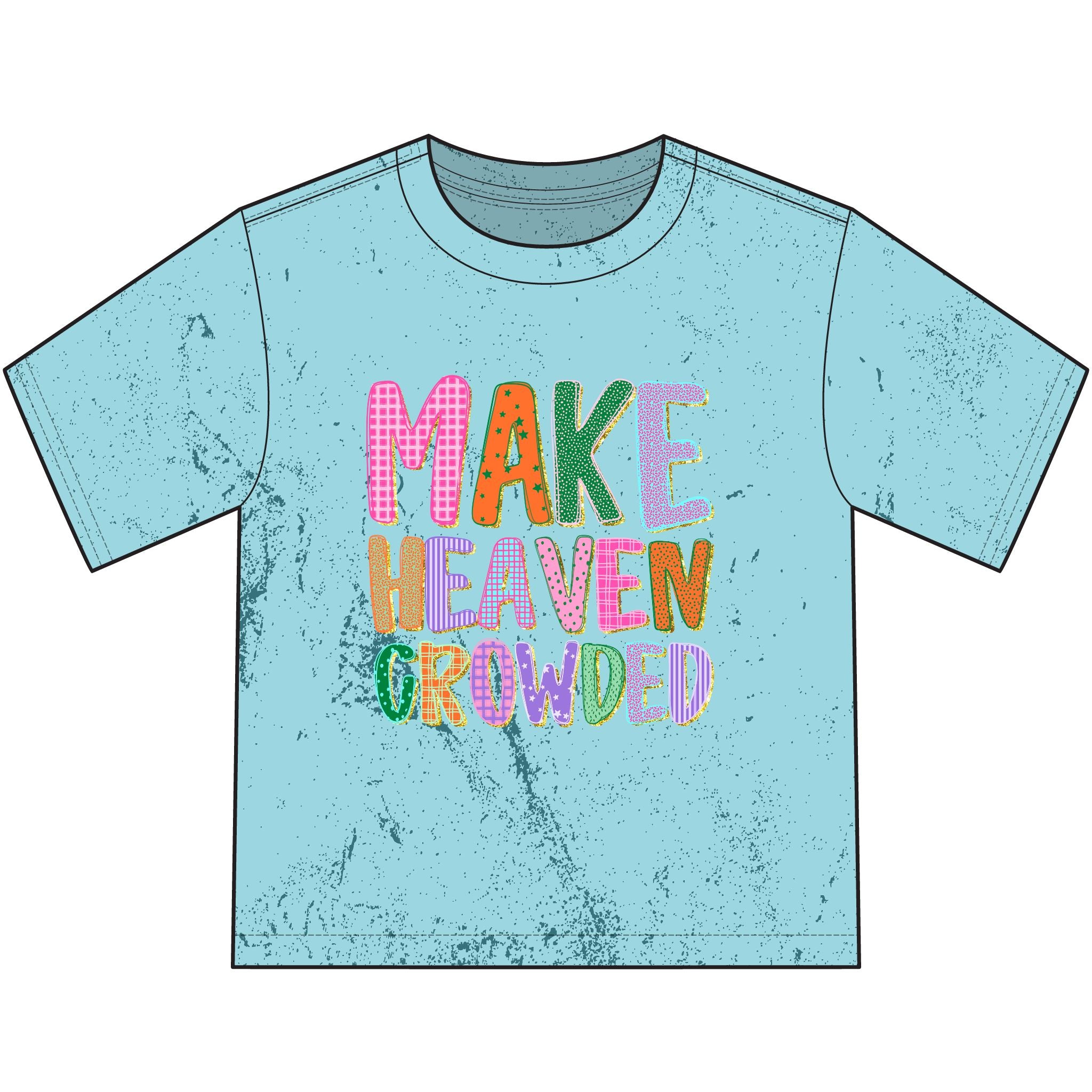 Make Heaven Crowded Youth T-Shirt — Colorful Christian Kids Tee