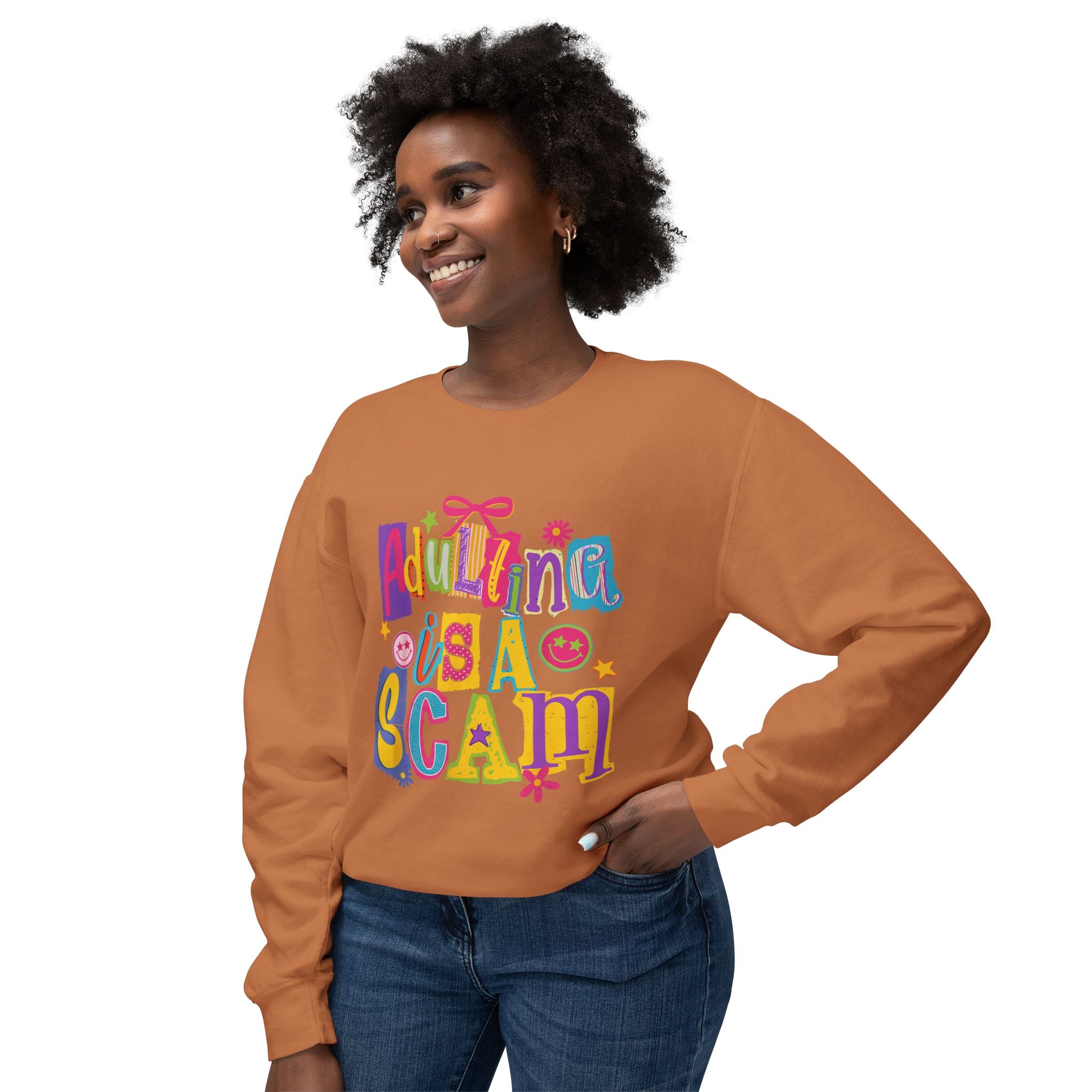 Crewneck Sweatshirt — “Adulthood Is A Scam” Colorful Graphic