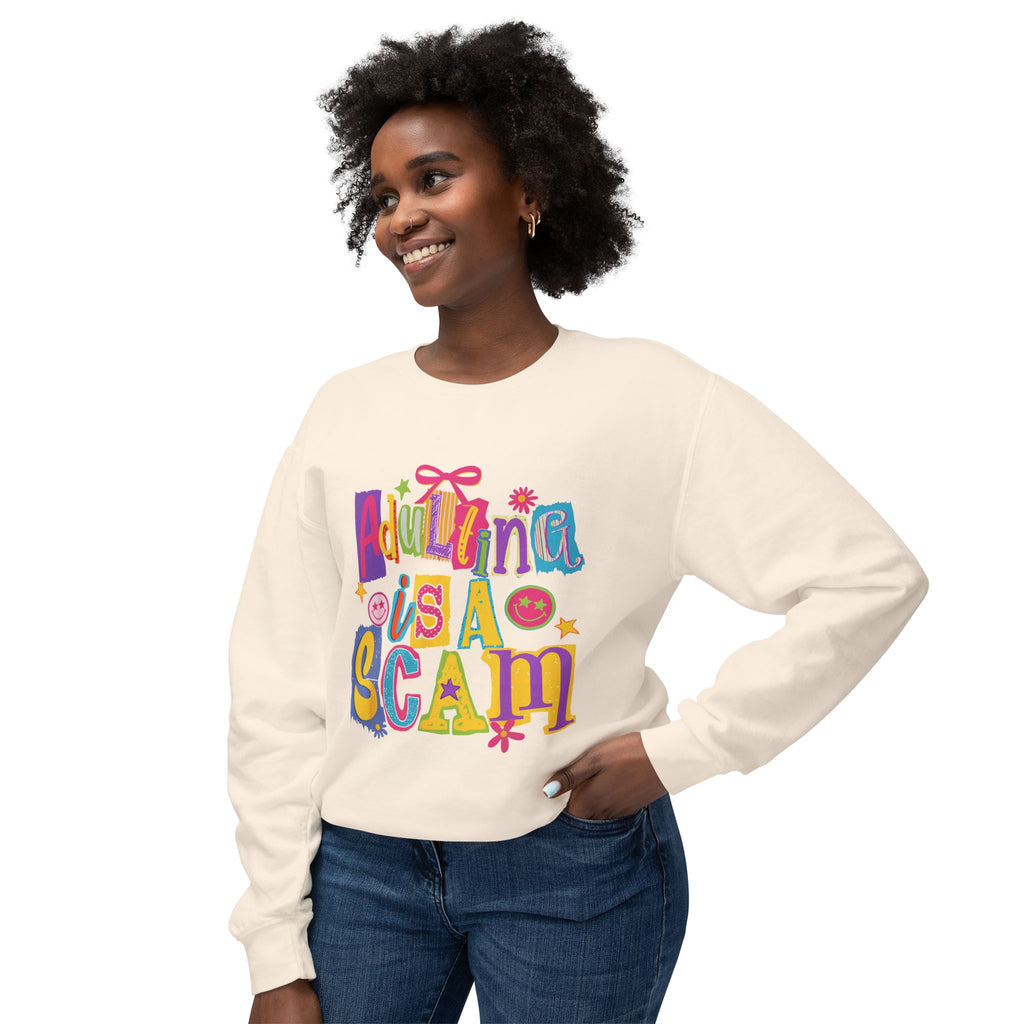 Crewneck Sweatshirt — “Adulthood Is A Scam” Colorful Graphic