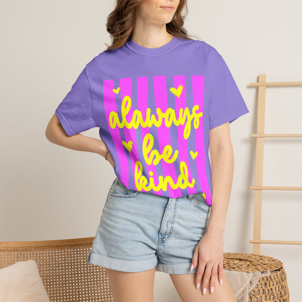 Always Be Kind T-Shirt — Pink Stripe Positive Message Tee