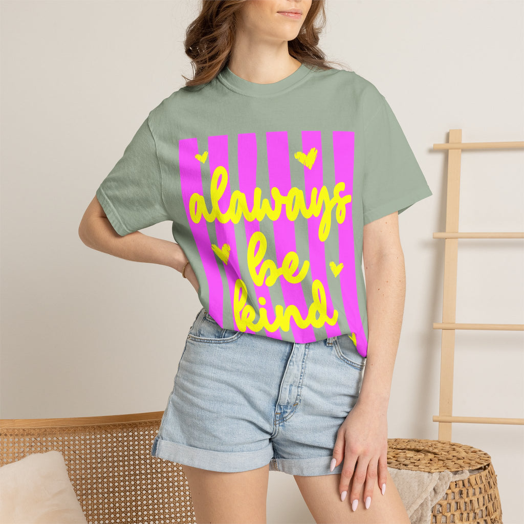 Always Be Kind T-Shirt — Pink Stripe Positive Message Tee