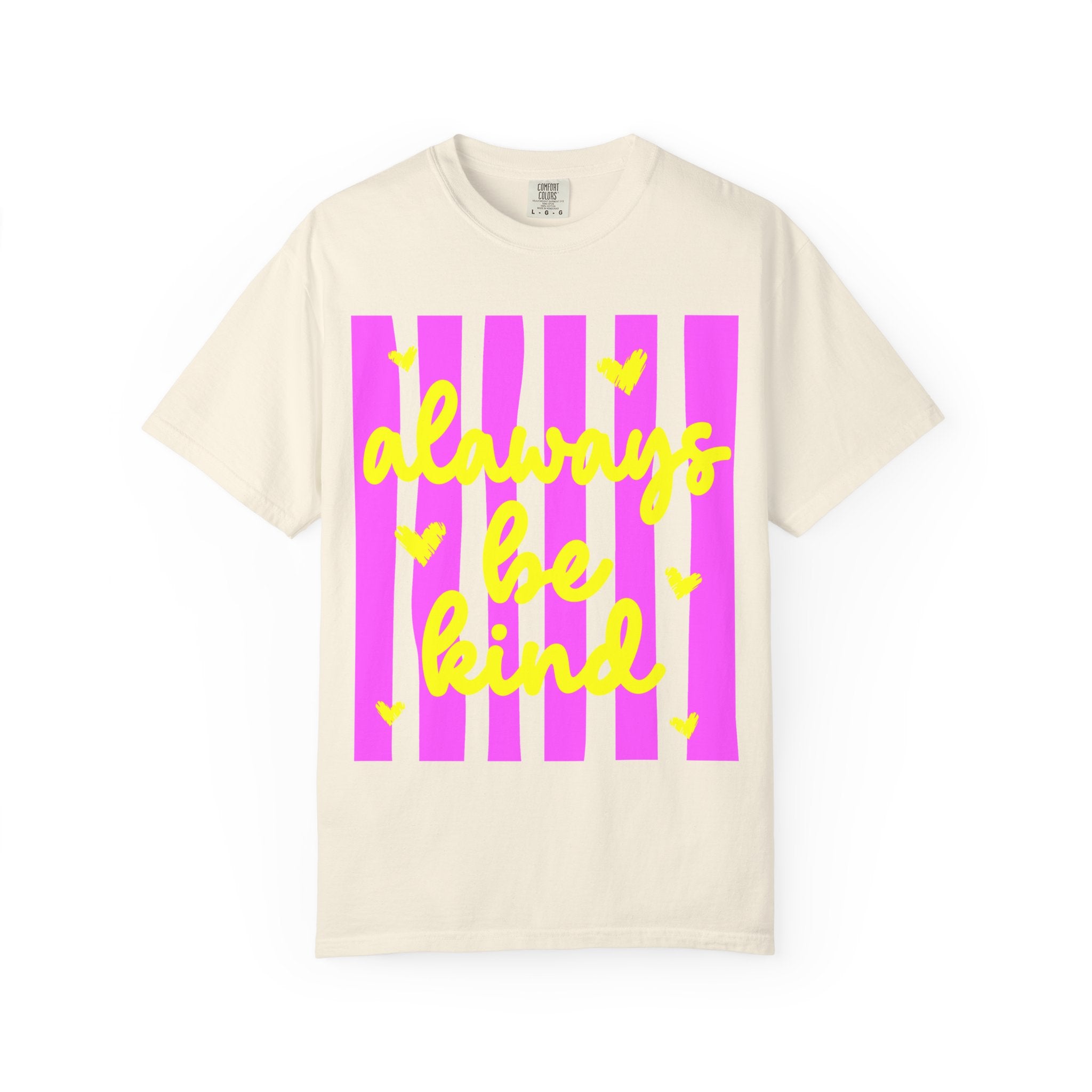 Always Be Kind T-Shirt — Pink Stripe Positive Message Tee