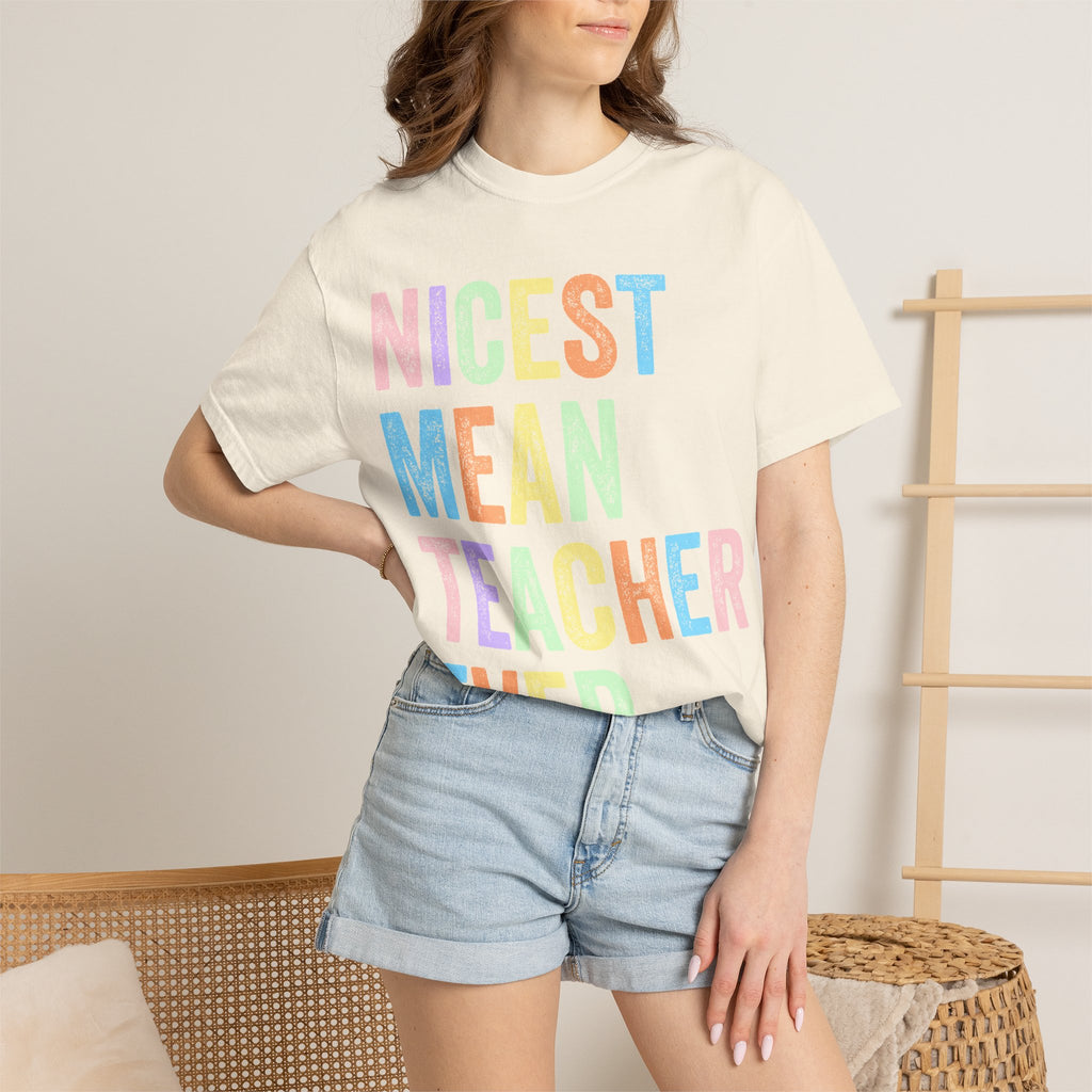 Nicest Mean Teacher Ever T-Shirt — Pastel Teacher Appreciation Tee