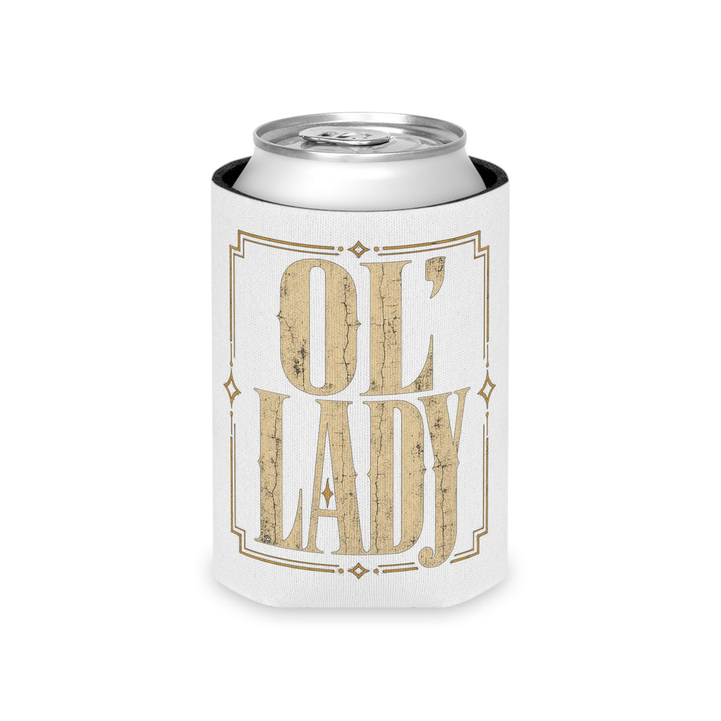 Ol' Lady Can Cooler — Vintage Gold Typography Beer Koozie