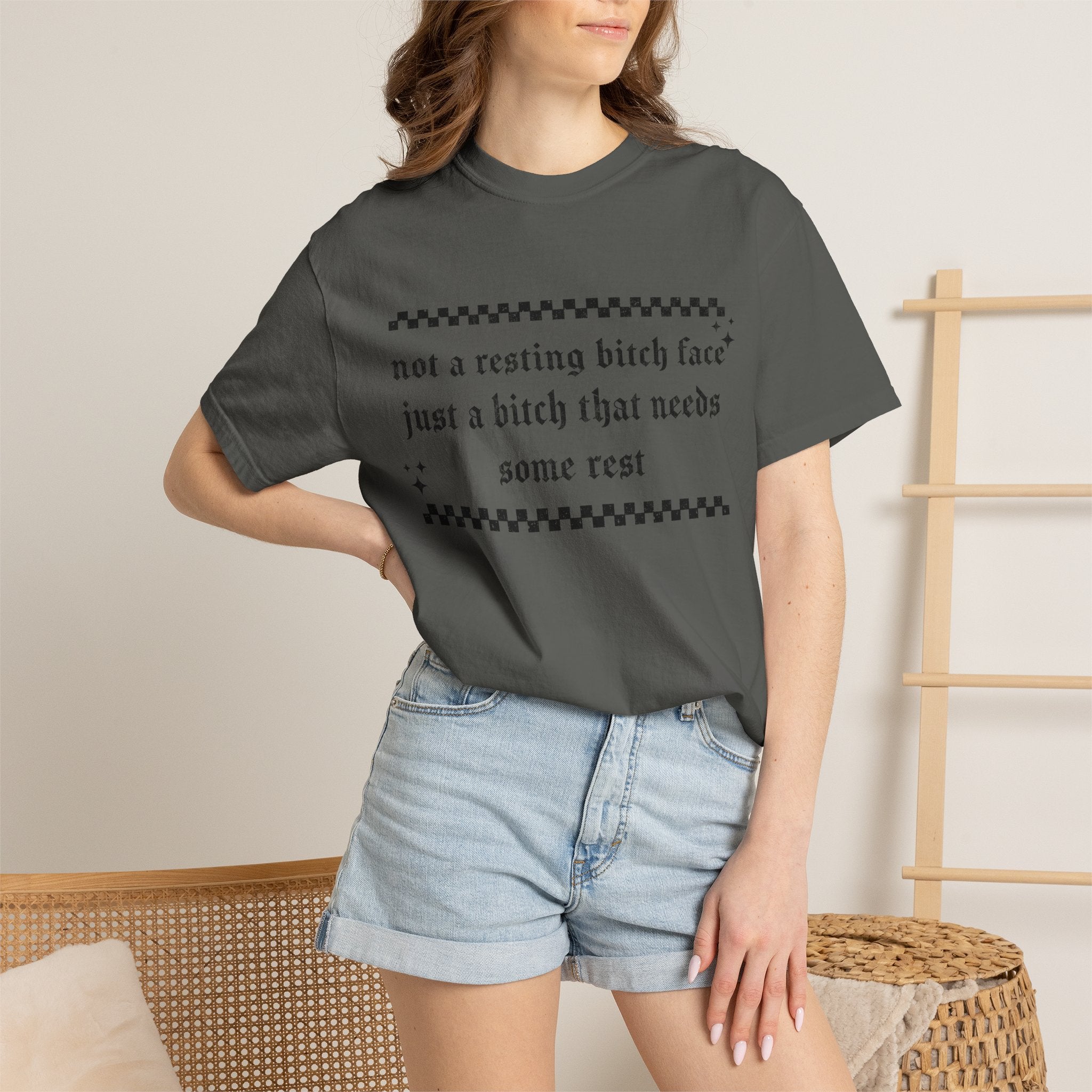 T-Shirt — "Not a Resting Bitch Face, Just a Bitch That Needs Some Rest"