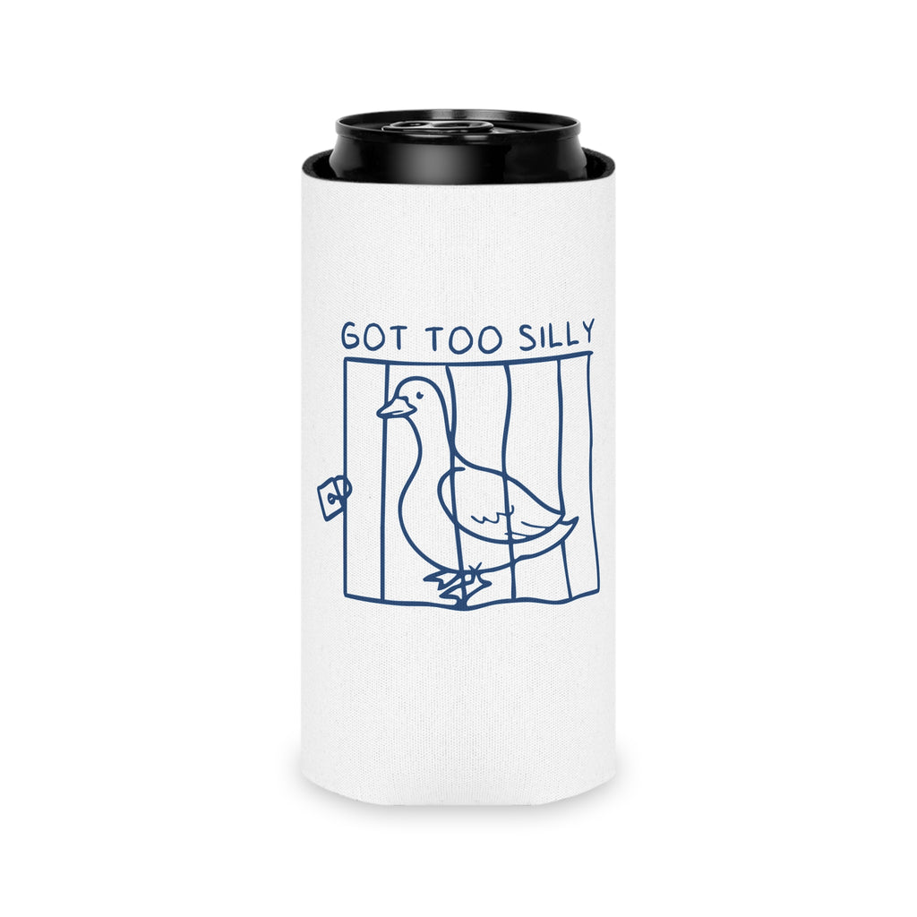 Can Cooler — "Got Too Silly" Goose Can Cooler