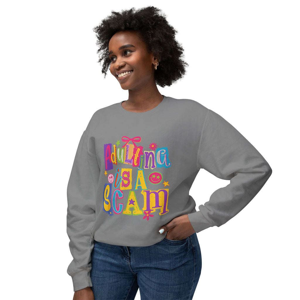 Crewneck Sweatshirt — “Adulthood Is A Scam” Colorful Graphic