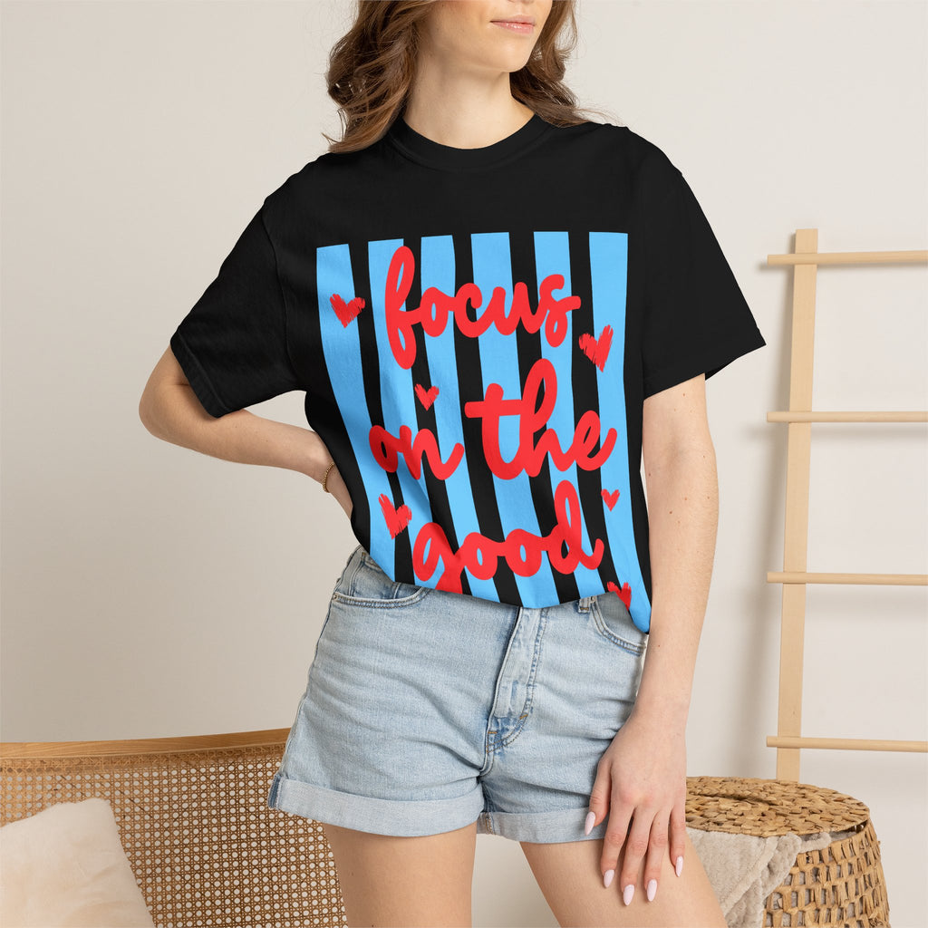 Focus on the Good T-Shirt — Positive Message Graphic Tee