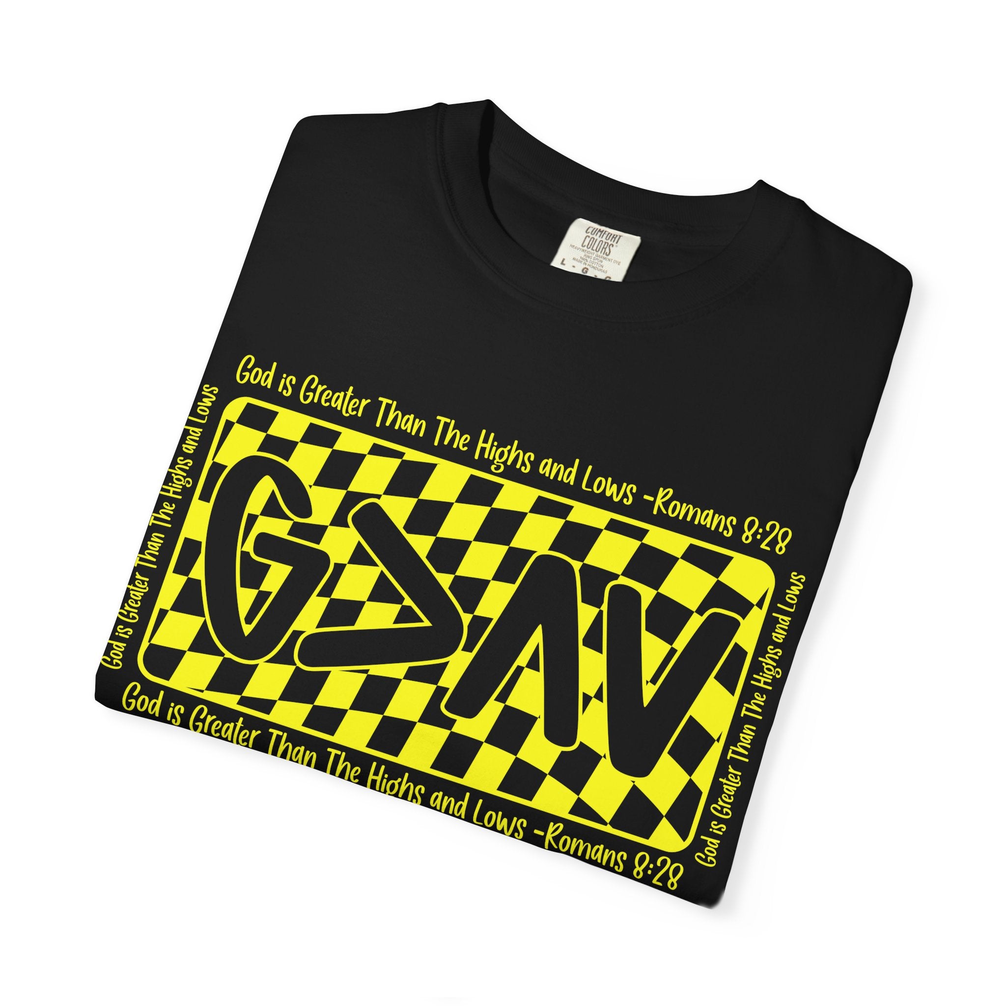 God Is Greater Than The Highs and Lows T-Shirt — Christian Faith Graphic Tee