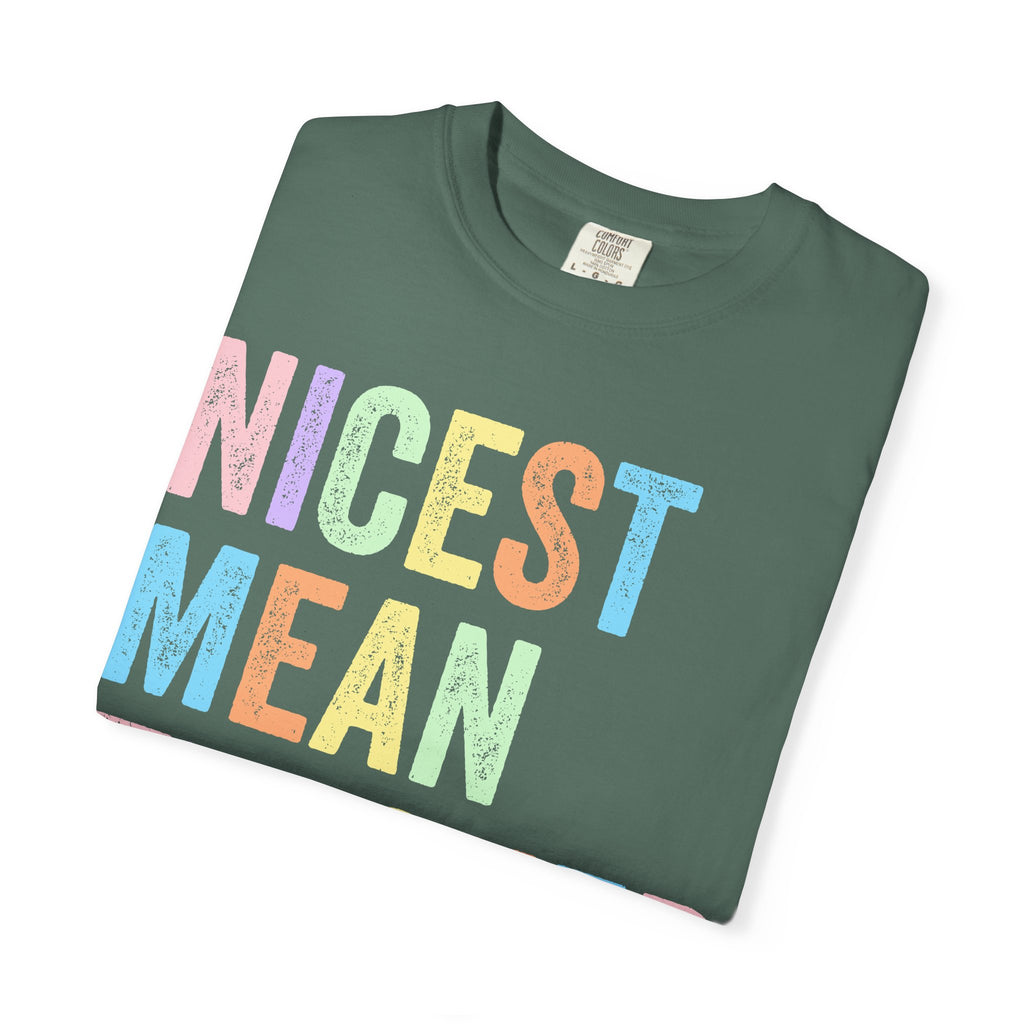 Nicest Mean Teacher Ever T-Shirt — Pastel Teacher Appreciation Tee