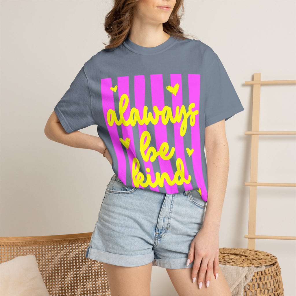Always Be Kind T-Shirt — Pink Stripe Positive Message Tee