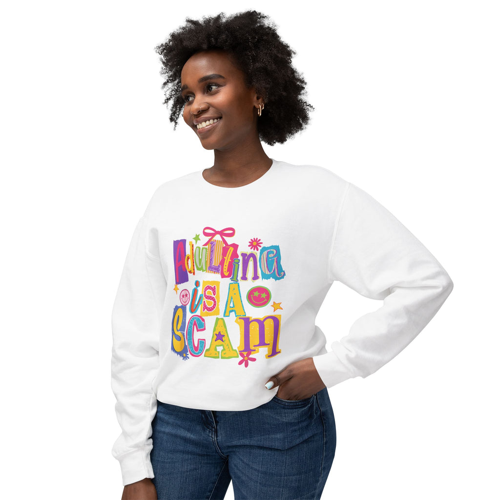 Crewneck Sweatshirt — “Adulthood Is A Scam” Colorful Graphic
