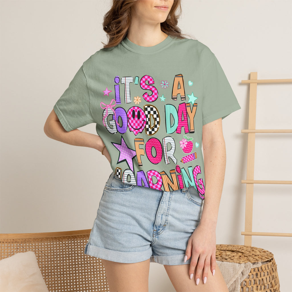 It's a Good Day for Learning T-Shirt — Cute Back-to-School Teacher & Student Tee
