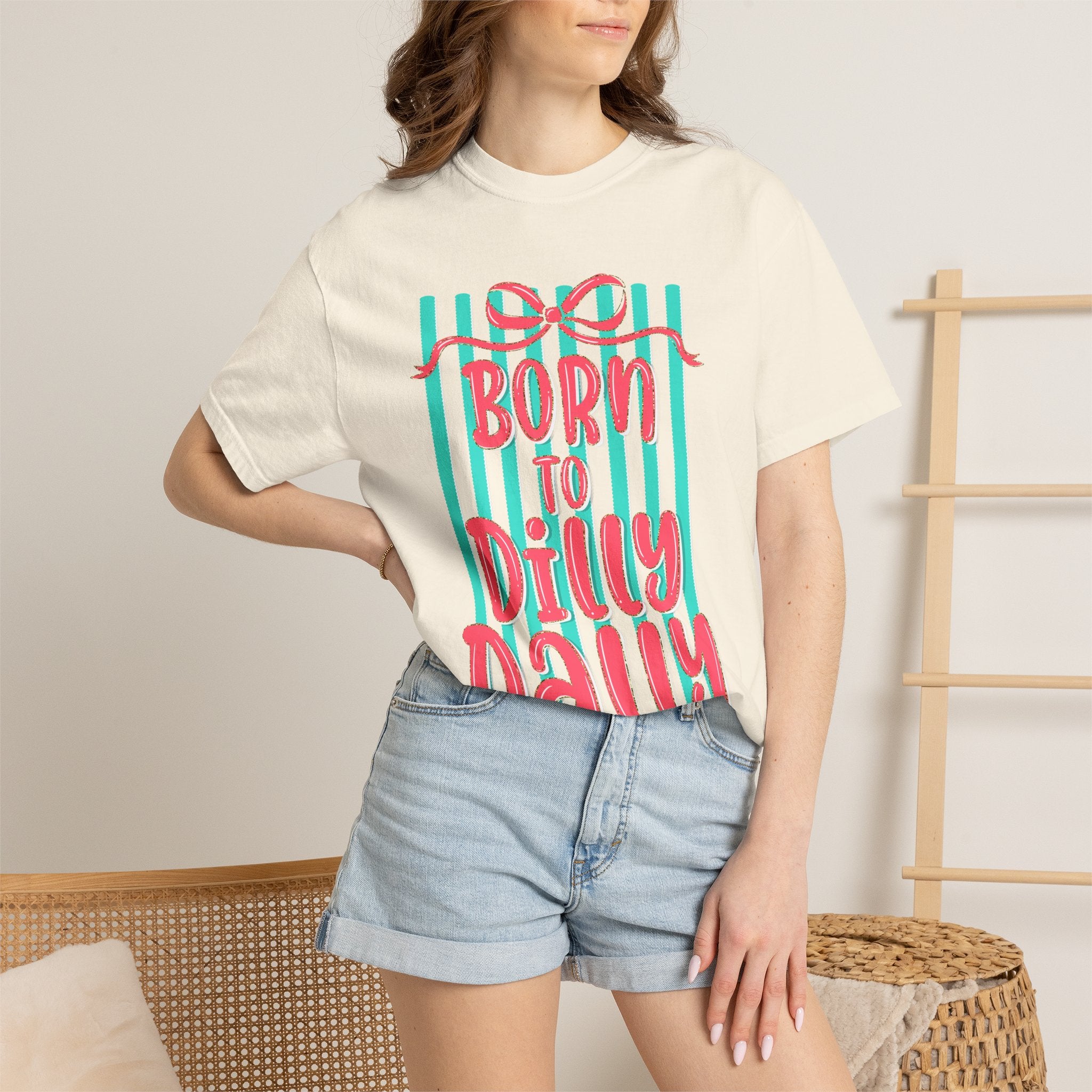 Born to Dilly Dally T-Shirt