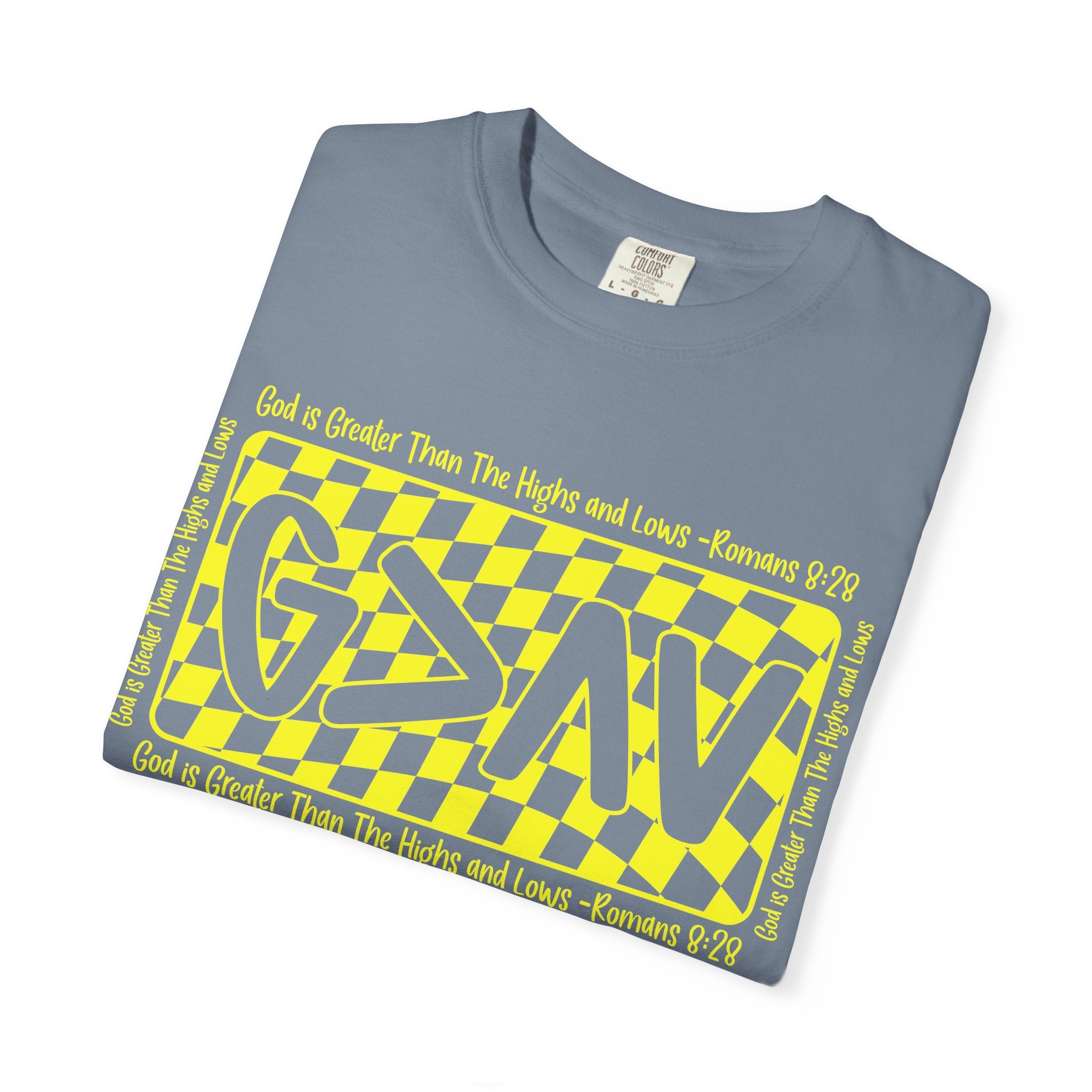 God Is Greater Than The Highs and Lows T-Shirt — Christian Faith Graphic Tee