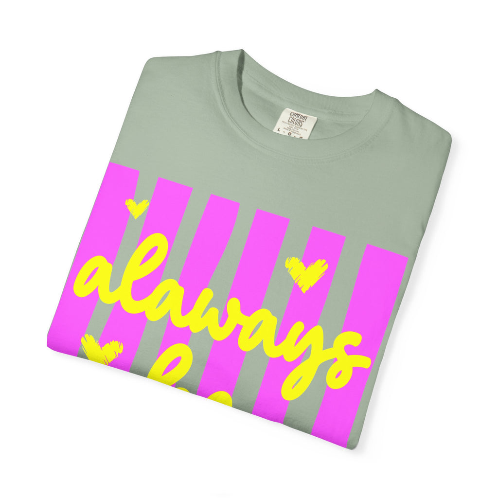 Always Be Kind T-Shirt — Pink Stripe Positive Message Tee