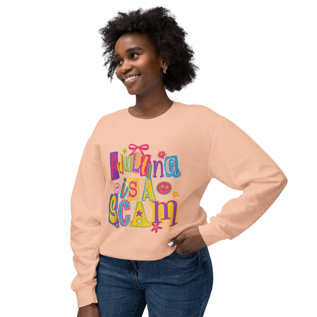 Crewneck Sweatshirt — “Adulthood Is A Scam” Colorful Graphic