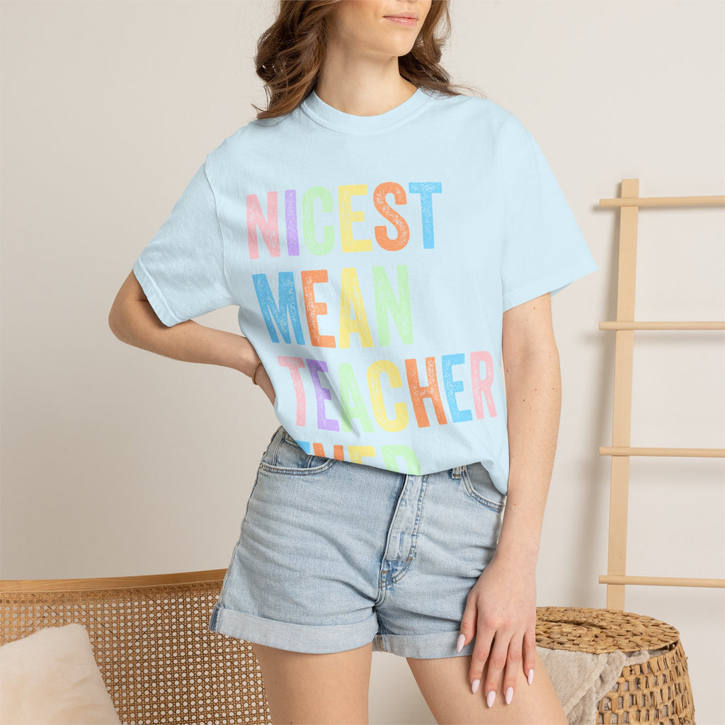 Nicest Mean Teacher Ever T-Shirt — Pastel Teacher Appreciation Tee