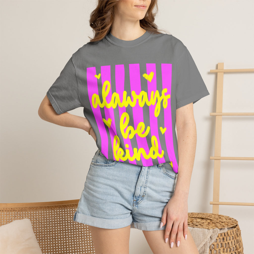 Always Be Kind T-Shirt — Pink Stripe Positive Message Tee