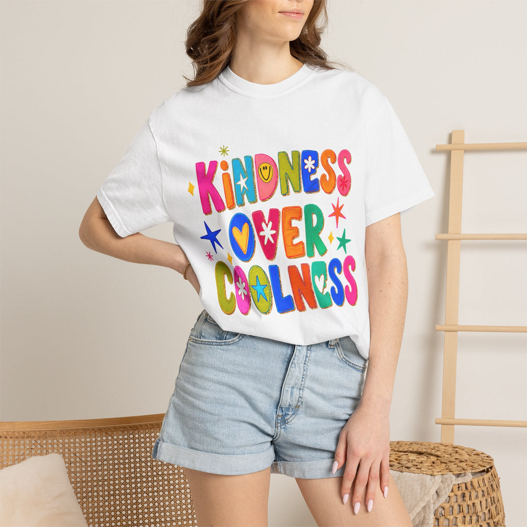 Kindness Over Coolness Graphic T-Shirt — Colorful Positive Message Tee