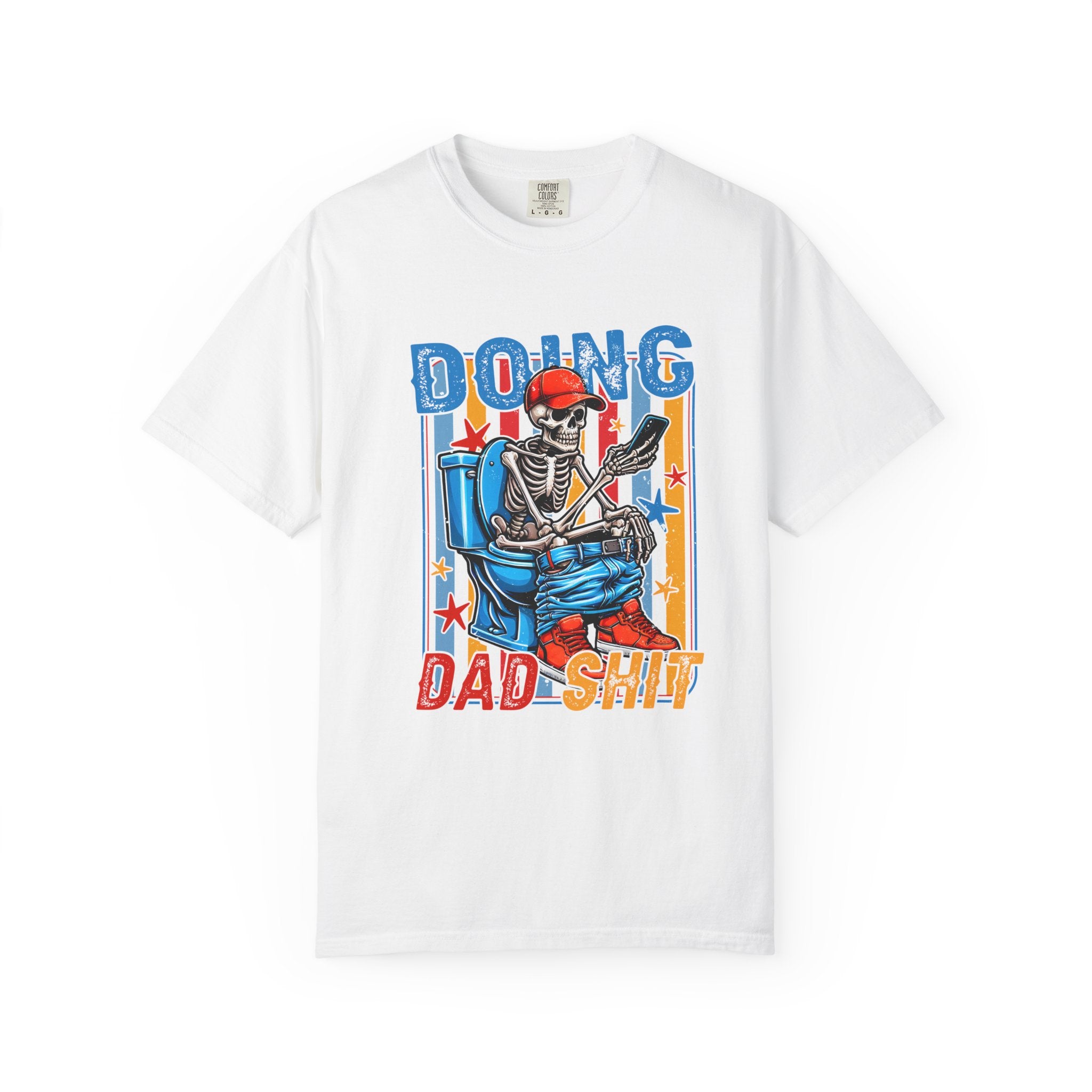 Doing Dad Shit T-Shirt — Funny Skeleton Dad Graphic Tee
