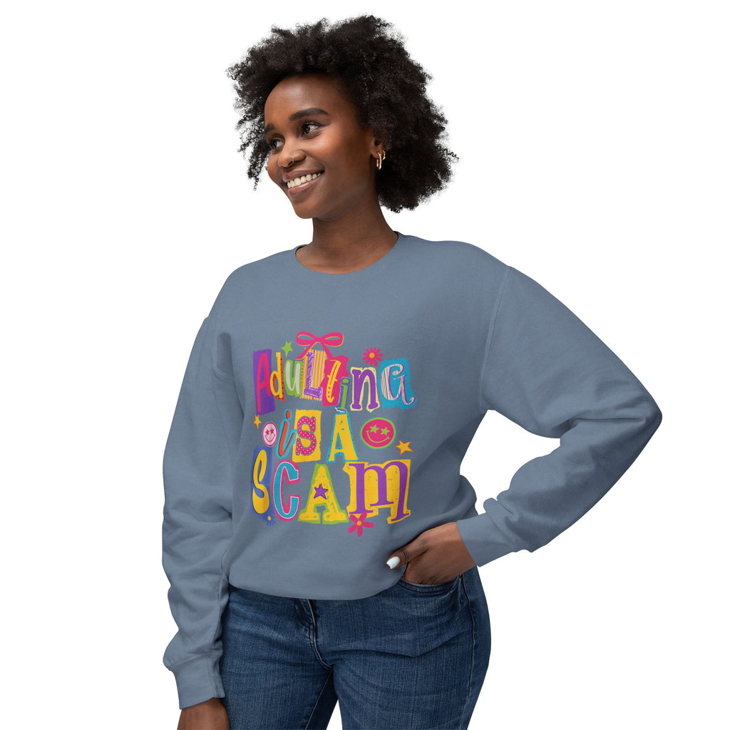 Crewneck Sweatshirt — “Adulthood Is A Scam” Colorful Graphic