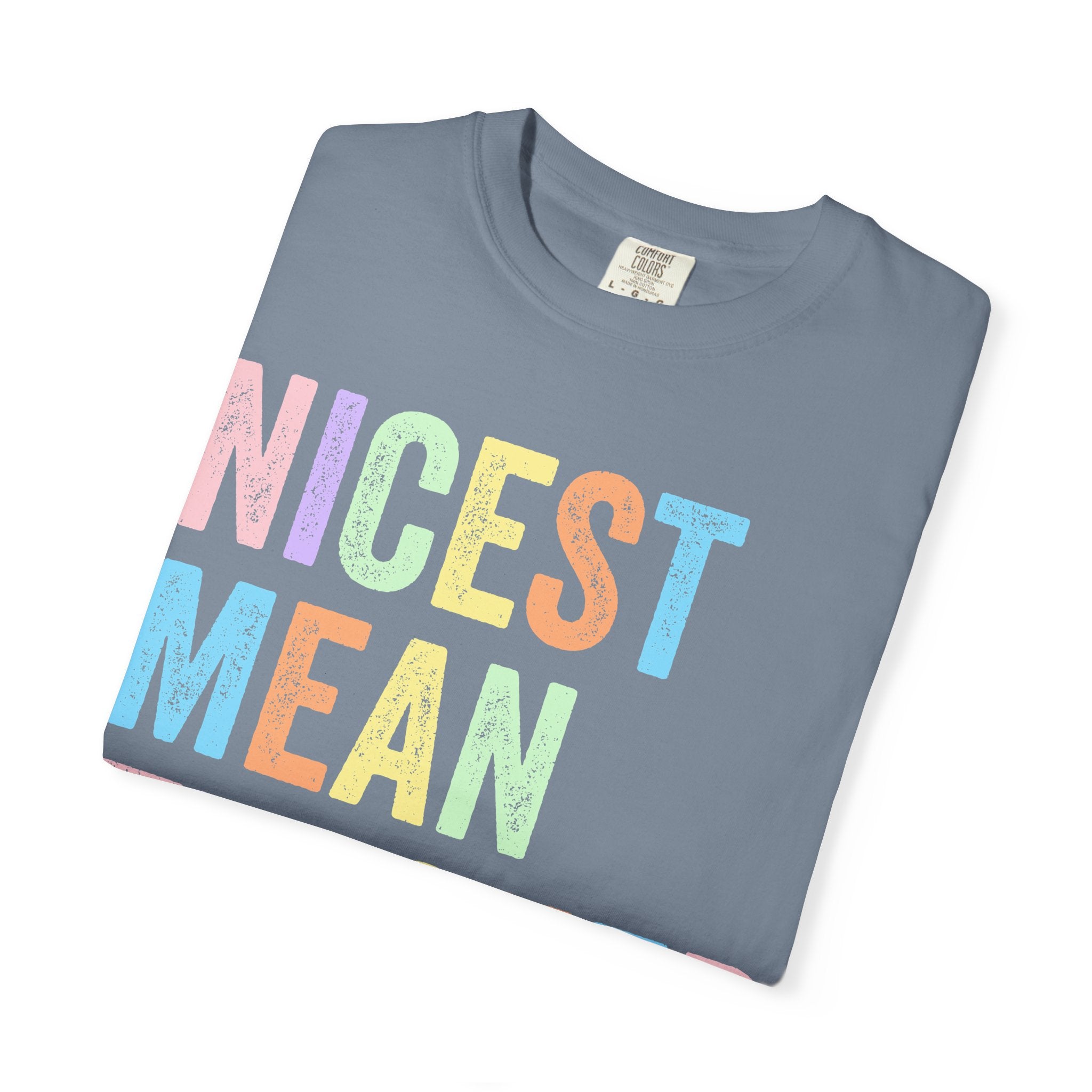 Nicest Mean Teacher Ever T-Shirt — Pastel Teacher Appreciation Tee