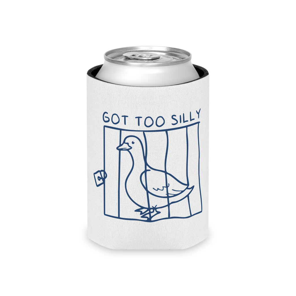 Can Cooler — "Got Too Silly" Goose Can Cooler