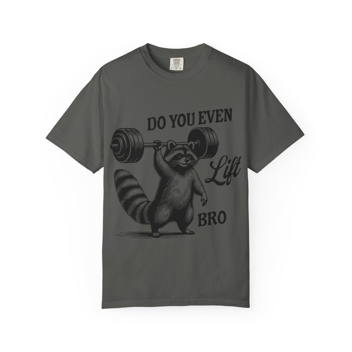 Do You Even Lift Bro? Raccoon Weightlifting T-Shirt