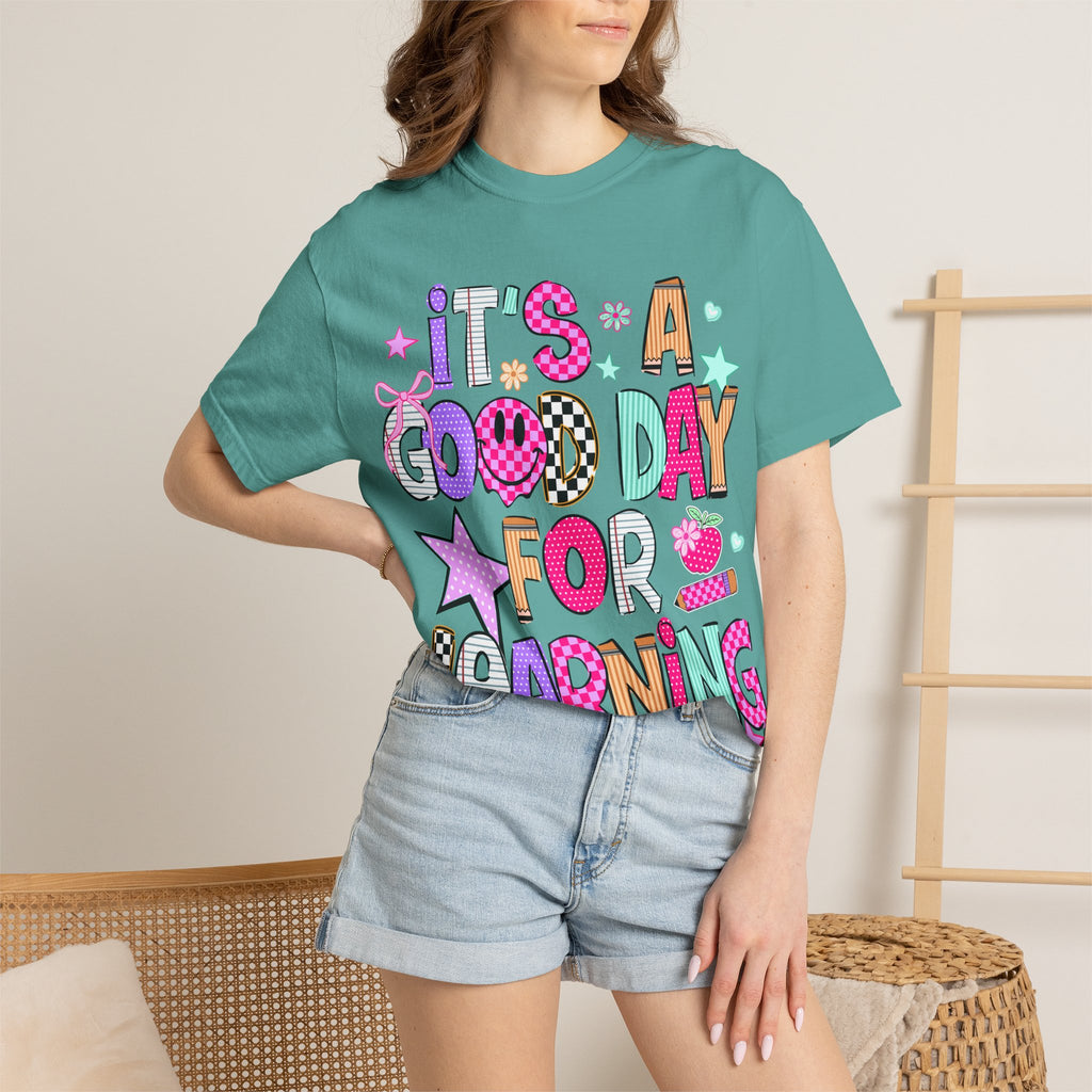 It's a Good Day for Learning T-Shirt — Cute Back-to-School Teacher & Student Tee