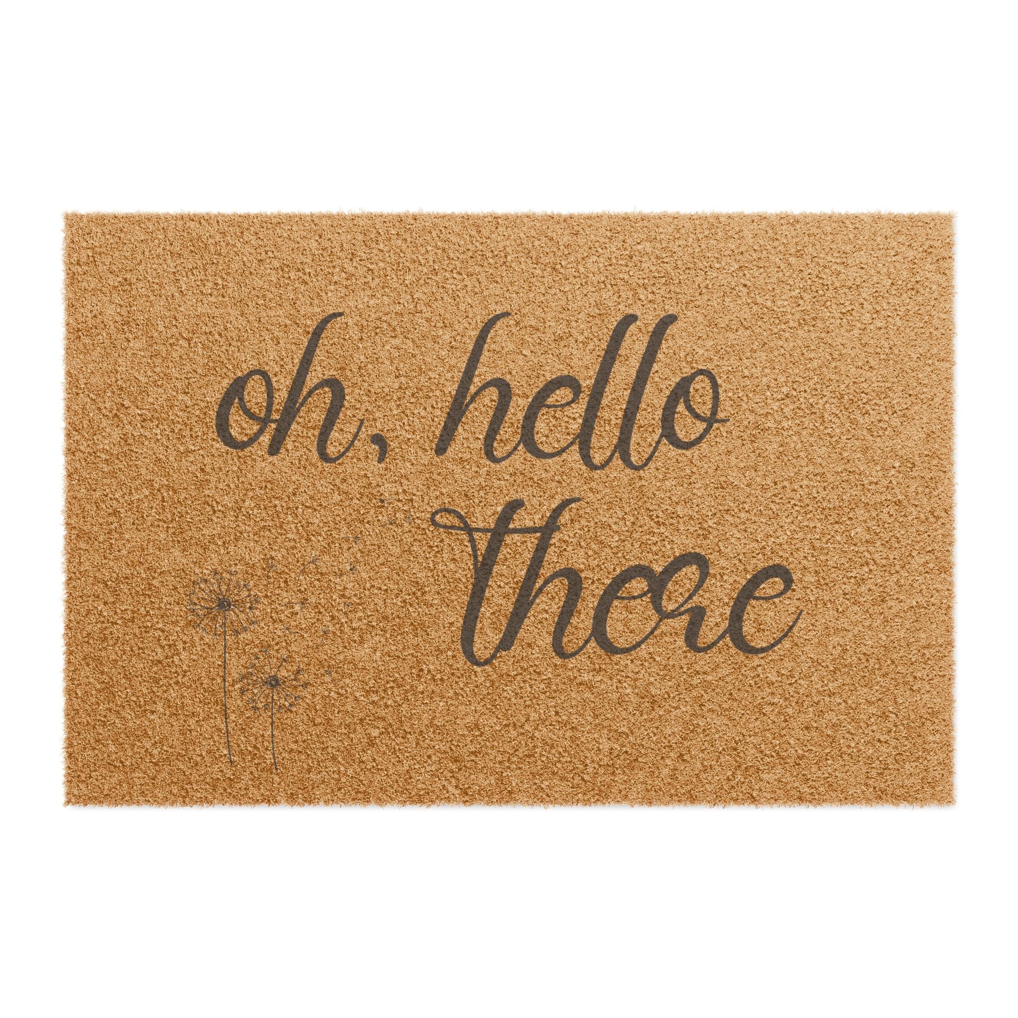 Oh, Hello There Doormat — Rustic Welcome Coir Door Mat